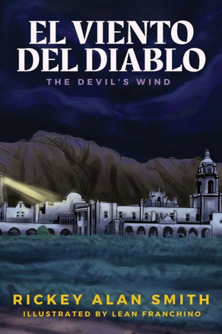El Viento Del Diablo : The Devil's Wind