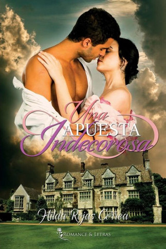 Una Apuesta Indecorosa