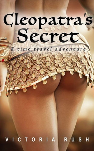 Cleopatra's Secret : A Time Travel Romance