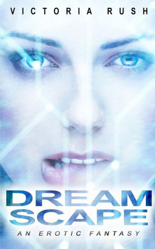Dreamscape : An Erotic Fantasy