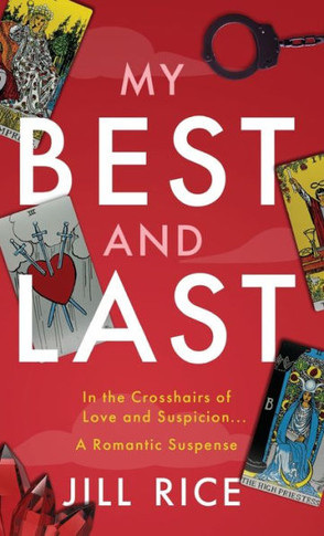 My Best and Last : A Romantic Suspense