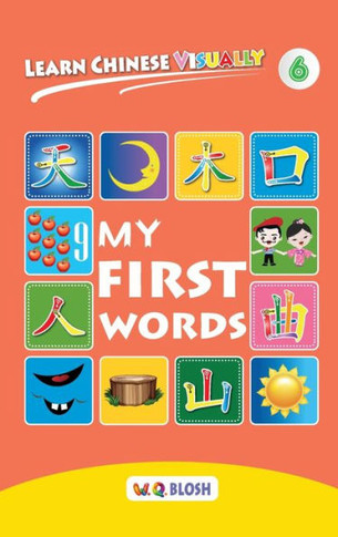 Learn Chinese Visually 6 : My First Words