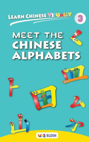 Learn Chinese Visually 3 : Meet the Chinese Alphabets