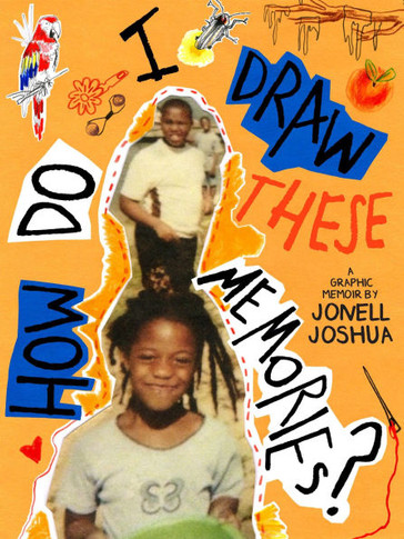 How Do I Draw These Memories? : An Illustrated Memoir
