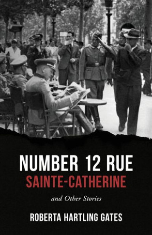 Number 12 Rue Sainte-Catherine : And Other Stories