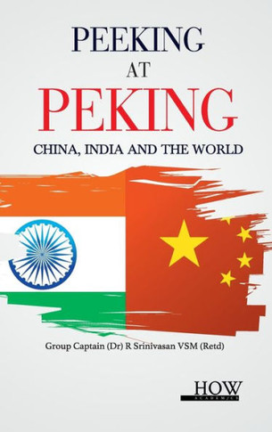 Peeking at Peking- China, India and the World