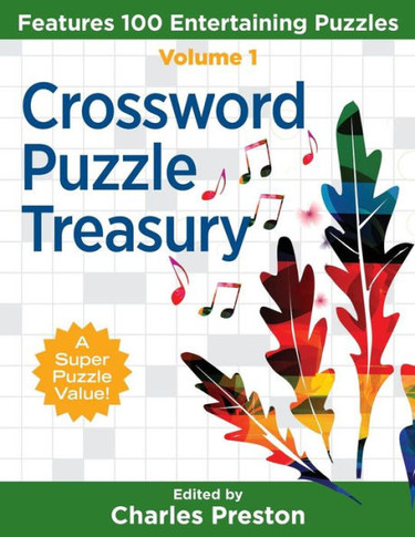 Crossword Puzzle Treasury: Features 100 Entertaining Puzzles (Puzzle Books For Fun)