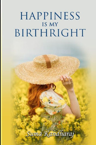 HAPPINESS IS MY BIRTHRIGHT