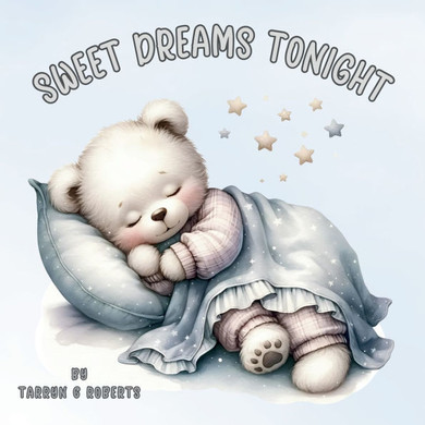 Sweet Dreams Tonight : A Bedtime Nursery Rhyme Picture Book for Babies and Toddlers