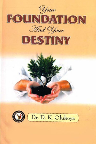 Your Foundation and Your Destiny