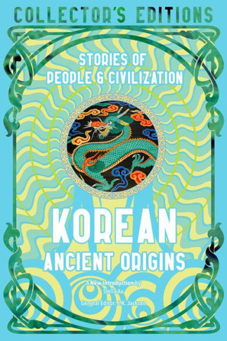 Korean Ancient Origins : Stories of People & Civilization