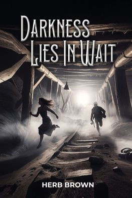 Darkness Lies in Wait