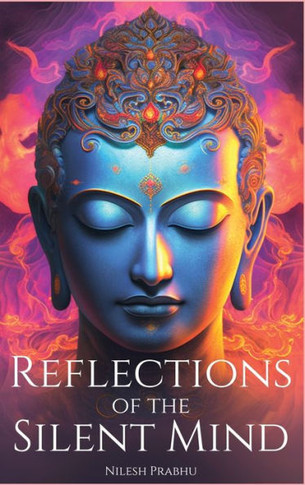 Reflections of the Silent Mind : Understanding Emotions Through Zen Stories: Insights from Buddhism to Cultivate Peace and Harmony.