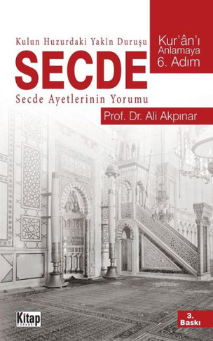 Kulun Huzurdaki Yakîn Durusu: Secde