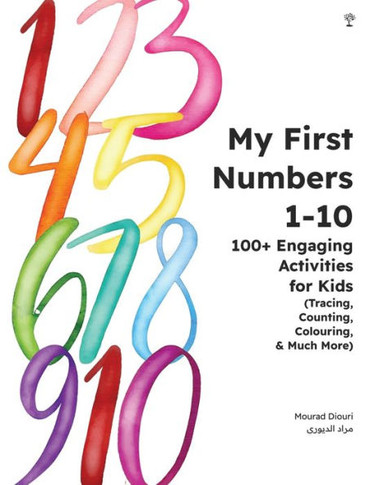 My First Numbers 1-10 : 100+ Engaging Activities for Kids (Tracing, Counting, Colouring & Much More)