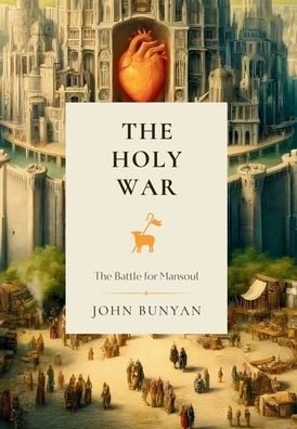 The Holy War : The Battle for Mansoul