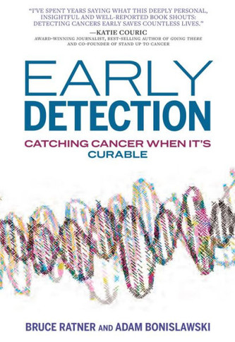 Early Detection : Catching Cancer When It's Curable