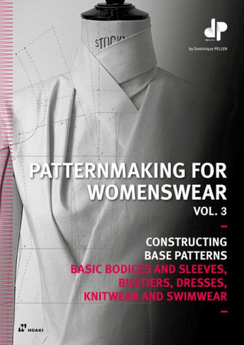 Patternmaking for Womenswear, Vol 3 : Basic Bodices and Sleeves, Bustiers, Dresses, Knitwear and Swimwear
