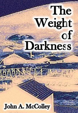 The Weight of Darkness