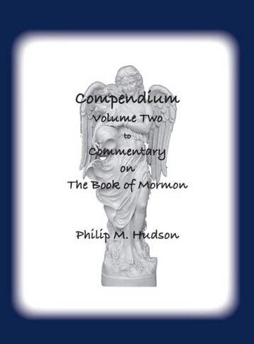 Compendium Volume Two : To Commentary on The Book of Mormon
