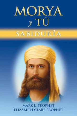 Morya Y Tú : Sabiduria