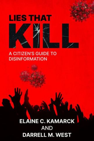Lies That Kill : A Citizen's Guide to Disinformation