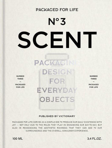 Packaged for Life: Scent : Packaging Design for Everyday Objects