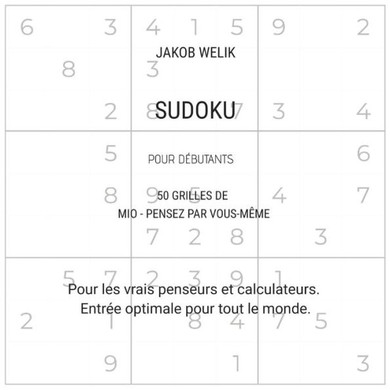 Sudoku pour débutants - 50 grilles de Mio - pensez par vous-même : Pour les vrais penseurs et calculateurs. Entrée optimale pour tout le monde.