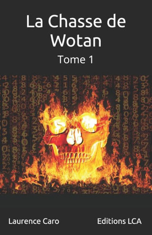 La Chasse de Wotan : Tome 1