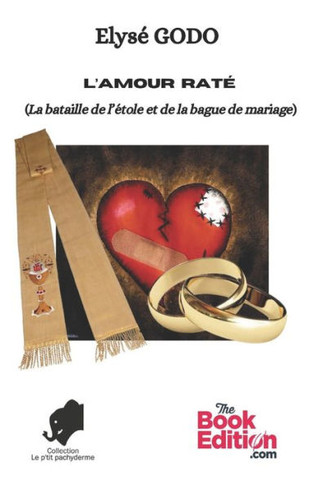 L'amour raté : La bataille de l'étole et de la bague du mariage