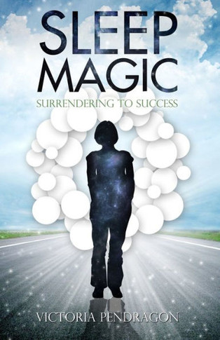 Sleep Magic: Surrendering to Success