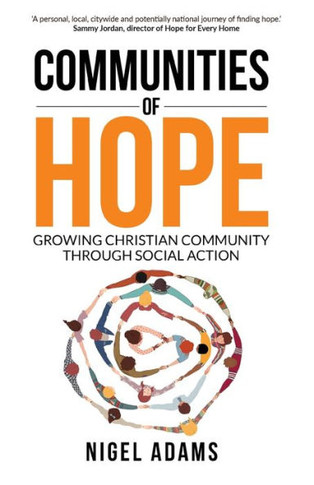 Communities of Hope : Growing Christian community through social action