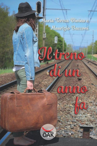 Il treno di un anno fa. Ediz. a caratteri grandi