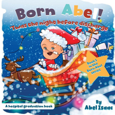 'Twas the Night Before Discharge : A Hospital Graduation Book