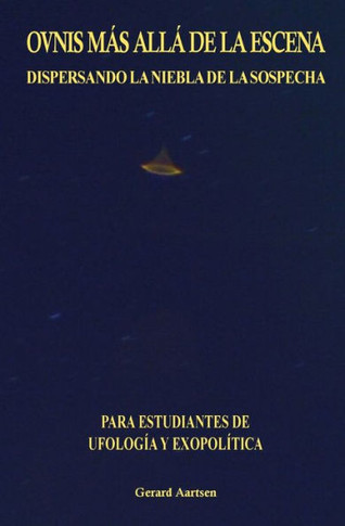 OVNIs Más Allá de la Escena : Dispersando la Niebla de la Sospecha