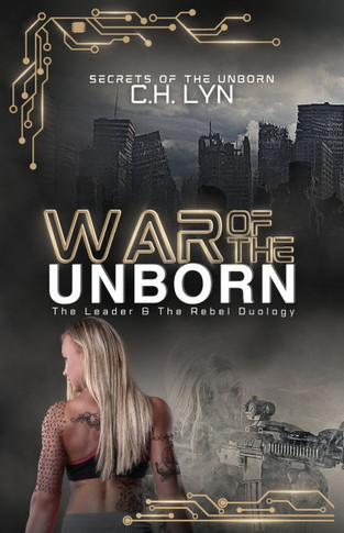 War of the Unborn : The Leader & The Rebel Duology