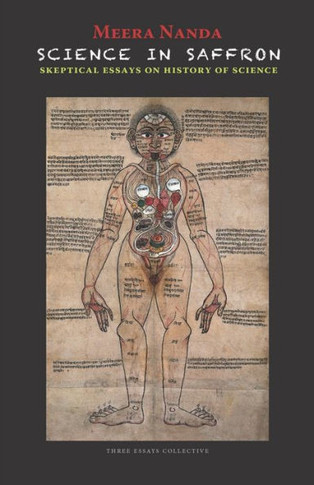 Science in Saffron : Skeptical Essays on History of Science