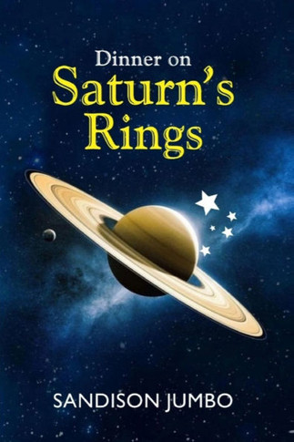 Dinner on Saturn's Rings : Poems