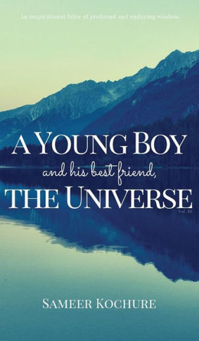 A Young Boy And His Best Friend, The Universe. Vol. III