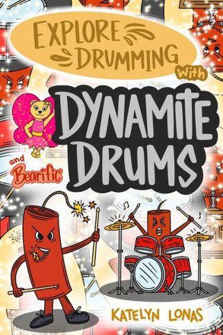 Explore Drumming with Dynamite Drums and Bearific