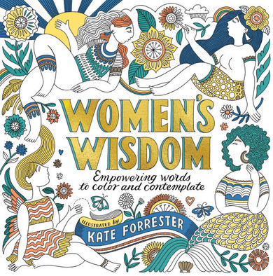 Women's Wisdom : Empowering Words to Color and Contemplate