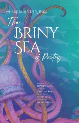 The Briny Sea of Poetry : Poetry and Prose
