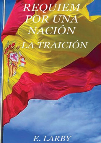 Réquiem Por Una Nación / La Traición