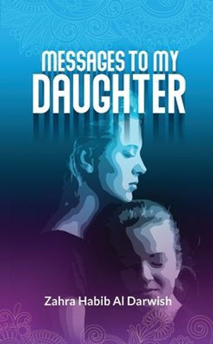 Messages to My Daughter