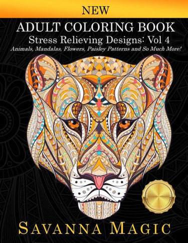 Adult Coloring Book : (Volume 4 of Savanna Magic Coloring Books)