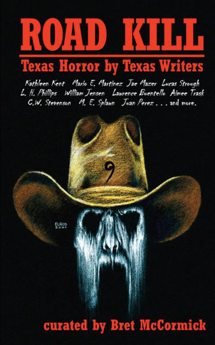 Road Kill : Texas Horror by Texas Writers 9