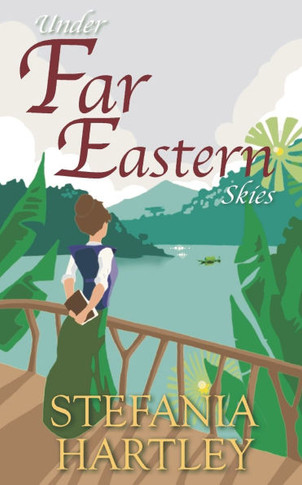 Under Far Eastern Skies : A Historical Romance Novella Set in 1930s Singapore