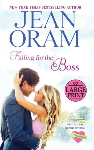 Falling for the Boss : A Small Town Romance
