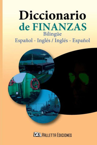 Diccionario de finanzas bilingüe : Inglés-español/español-inglés