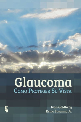 Glaucoma : Cómo proteger su vista